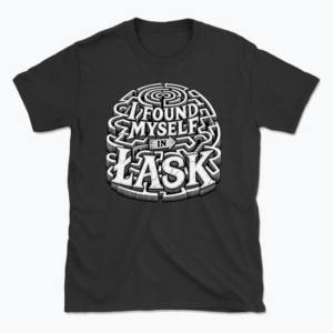 I Found Myself in Łask - T-shirt