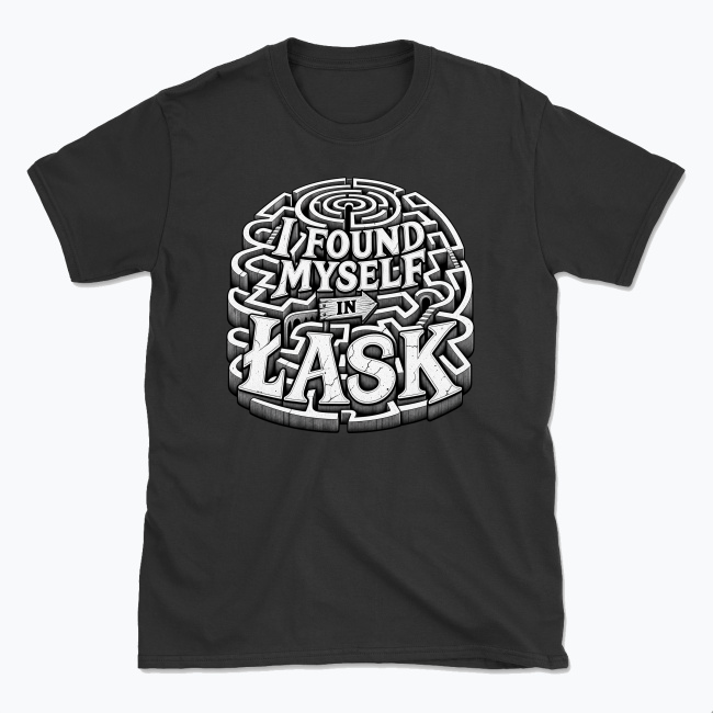 I Found Myself in Łask - T-shirt