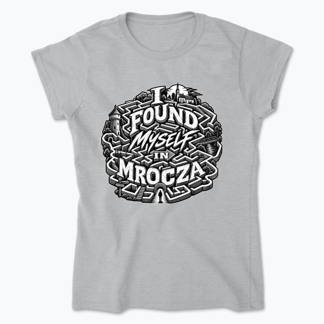I found myself in Mrocza - Koszulka damska