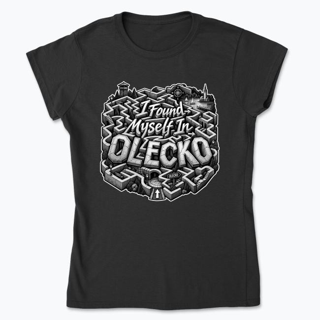 I Found Myself in Olecko - Koszulka damska