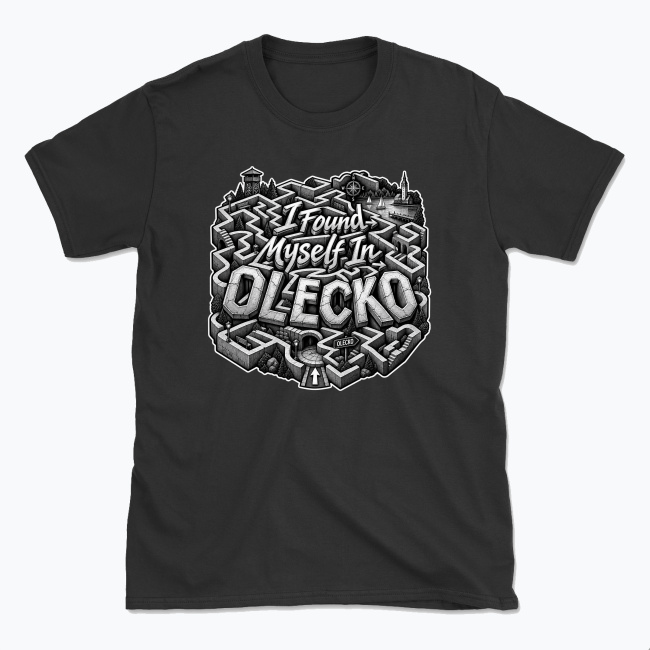 I Found Myself in Olecko - T-shirt