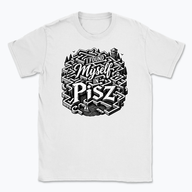 I found myself in Pisz - T-shirt