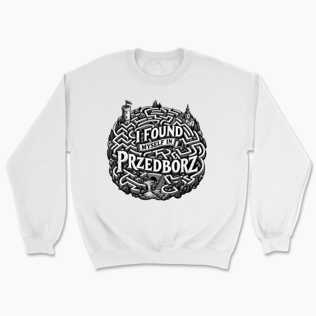 I Found Myself in Przedbórz - Bluza