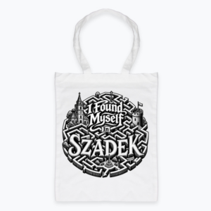 I found myself in Szadek - Torba