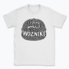 I found myself in Woźniki - T-shirt