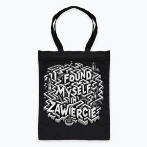 I Found Myself in Zawiercie - Torba