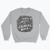 I Found Myself in Zduńska Wola - Bluza