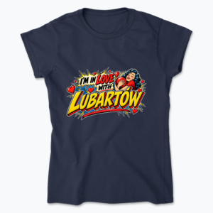 I’m in Love with Lubartów - Koszulka damska