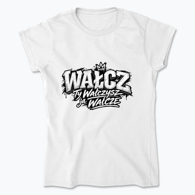 Ja Wałcze - Koszulka damska