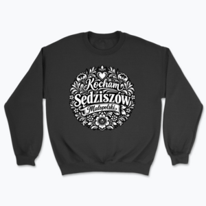 Kocham Sędziszów Małopolski Folk - Bluza
