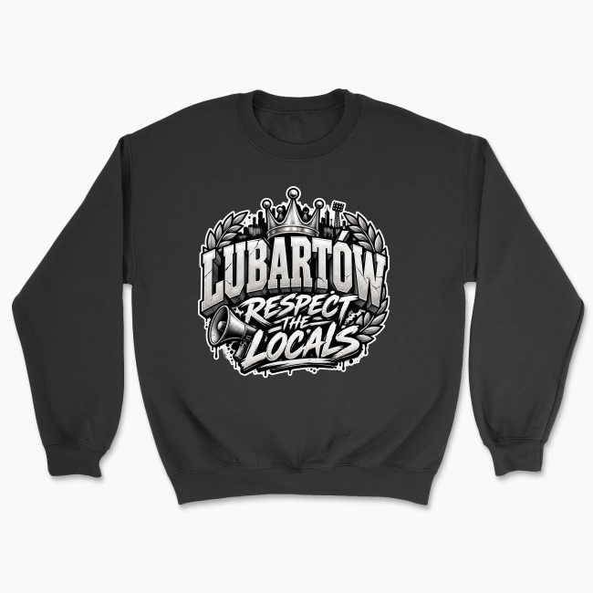 Lubartów Respect the Locals - Bluza