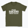 Make Barczewo Great Again - T-shirt
