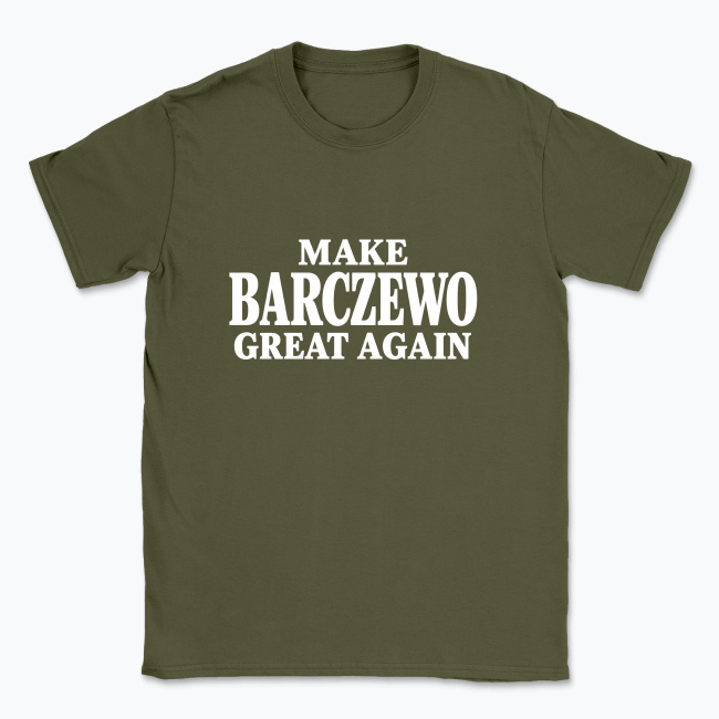 Make Barczewo Great Again - T-shirt