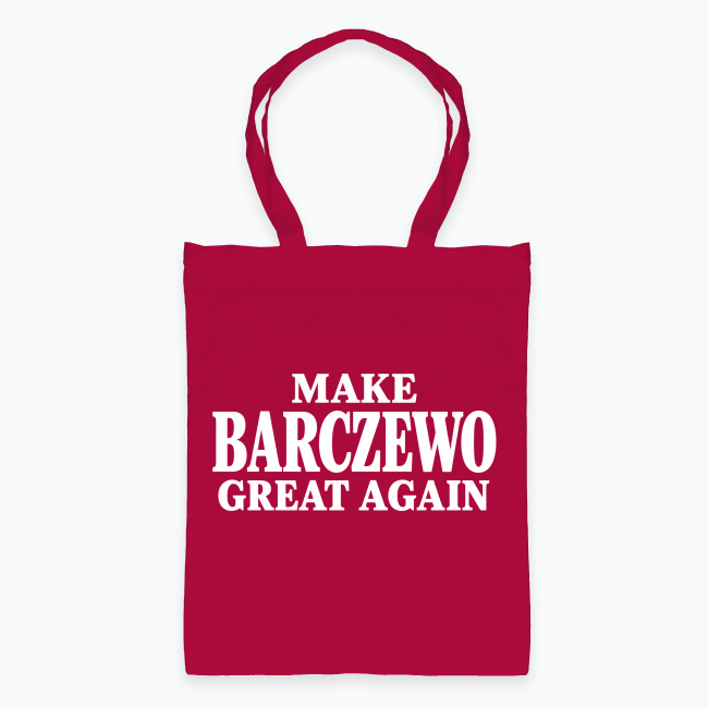 Make Barczewo Great Again - Torba