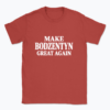 Make Bodzentyn Great Again - T-shirt