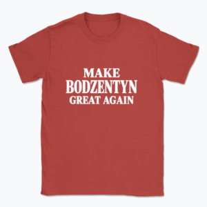 Make Bodzentyn Great Again - T-shirt