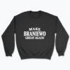 Make Braniewo Great Again - Bluza