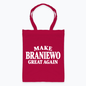 Make Braniewo Great Again - Torba