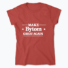 Make Bytom Great Again - Koszulka damska