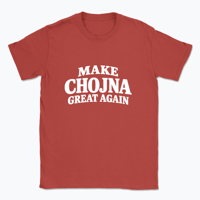 Make Chojna Great Again - T-shirt