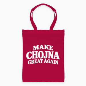 Make Chojna Great Again - Torba