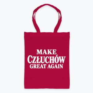 Make Człuchów Great Again - Torba