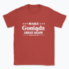 Make Goniądz Great Again - T-shirt