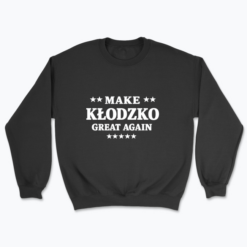 Make Kłodzko Great Again - Bluza