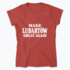 MAKE LUBARTÓW GREAT AGAIN - Koszulka damska