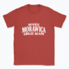 Make Morawica Great Again - T-shirt