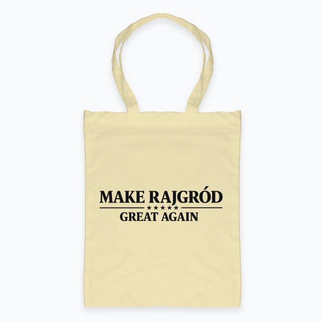 Make Rajgród Great Again - Torba