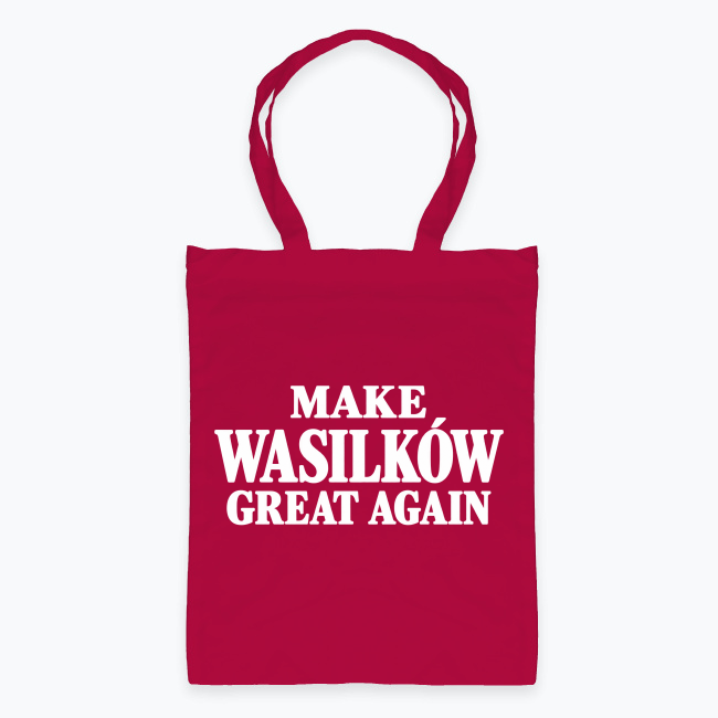Make Wasilków Great Again - Torba