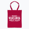 Make Włocławek Great Again - Torba