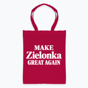 Make Zielonka Great Again - Torba