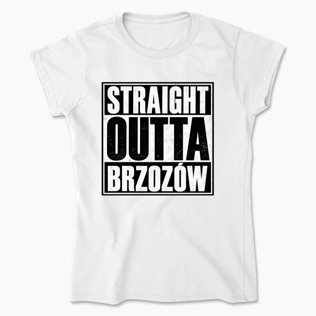 Straight Outta Brzozów - Koszulka damska