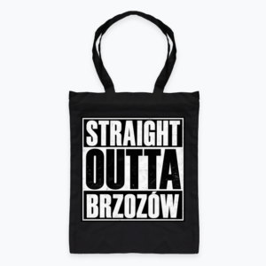 Straight Outta Brzozów - Torba