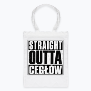 Straight Outta Cegłów - Torba