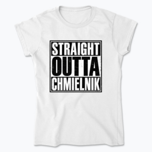 Straight Outta Chmielnik - Koszulka damska