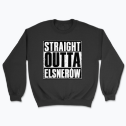 Straight Outta ELSNERÓW - Bluza
