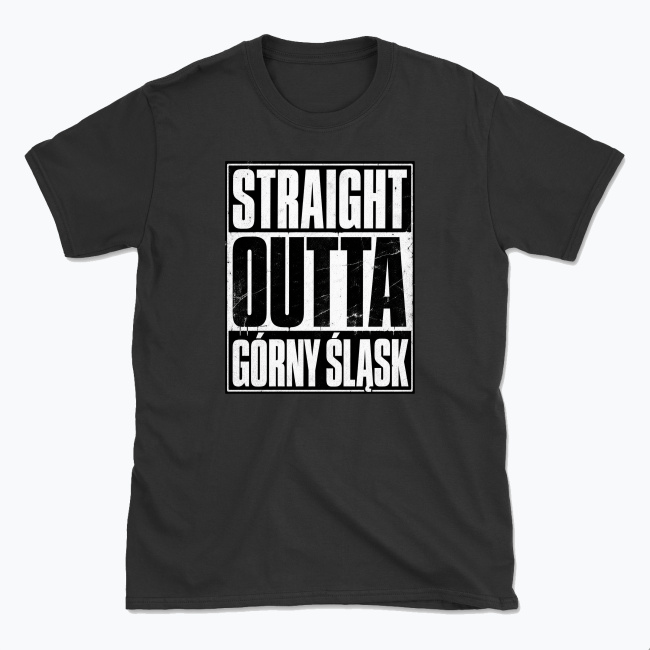 Straight Outta Górny Śląsk - T-shirt