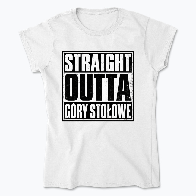Straight Outta Góry Stołowe - Koszulka damska