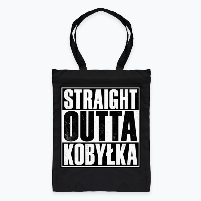 Straight Outta Kobyłka - Torba