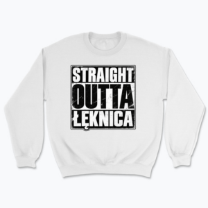 Straight Outta Łęknica - Bluza
