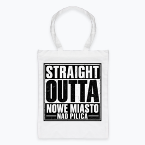 Straight Outta Nowe Miasto nad Pilicą - Torba