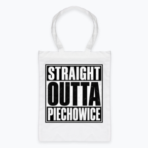 Straight Outta Piechowice - Torba