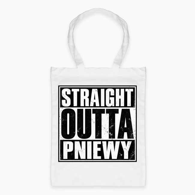 Straight Outta PNIEWY - Torba