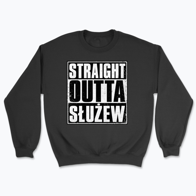 Straight Outta Służew - Bluza