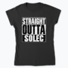 Straight Outta Solec - Koszulka damska