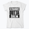 Straight Outta Śrem - Koszulka damska