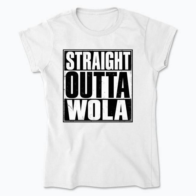 Straight Outta Wola - Koszulka damska